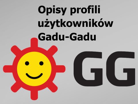 Memy z opisów profili Gadu-Gadu